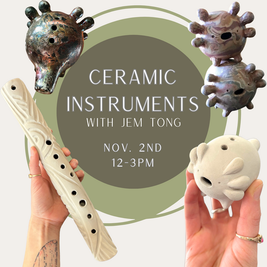 Ceramic Instruments with Jem Tong, November 2nd from 12pm-3pm