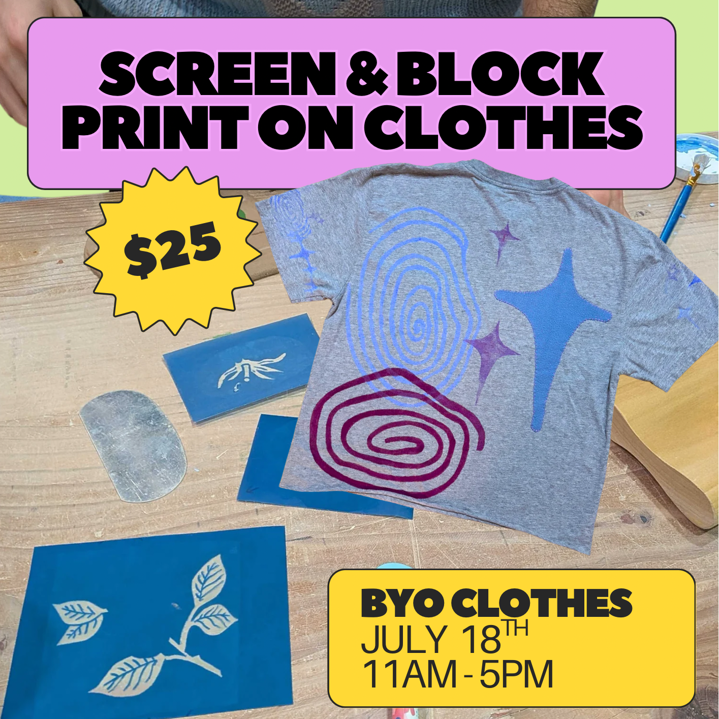 Screen and Block Print on Clothes - July 18th from 11-5pm
