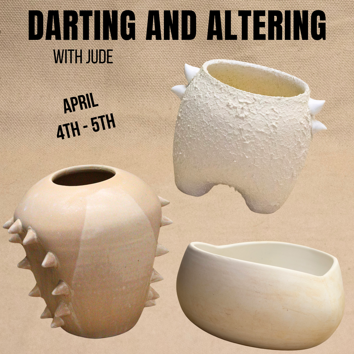 Darting and Altering, April 4th and 5th, 12pm - 3pm