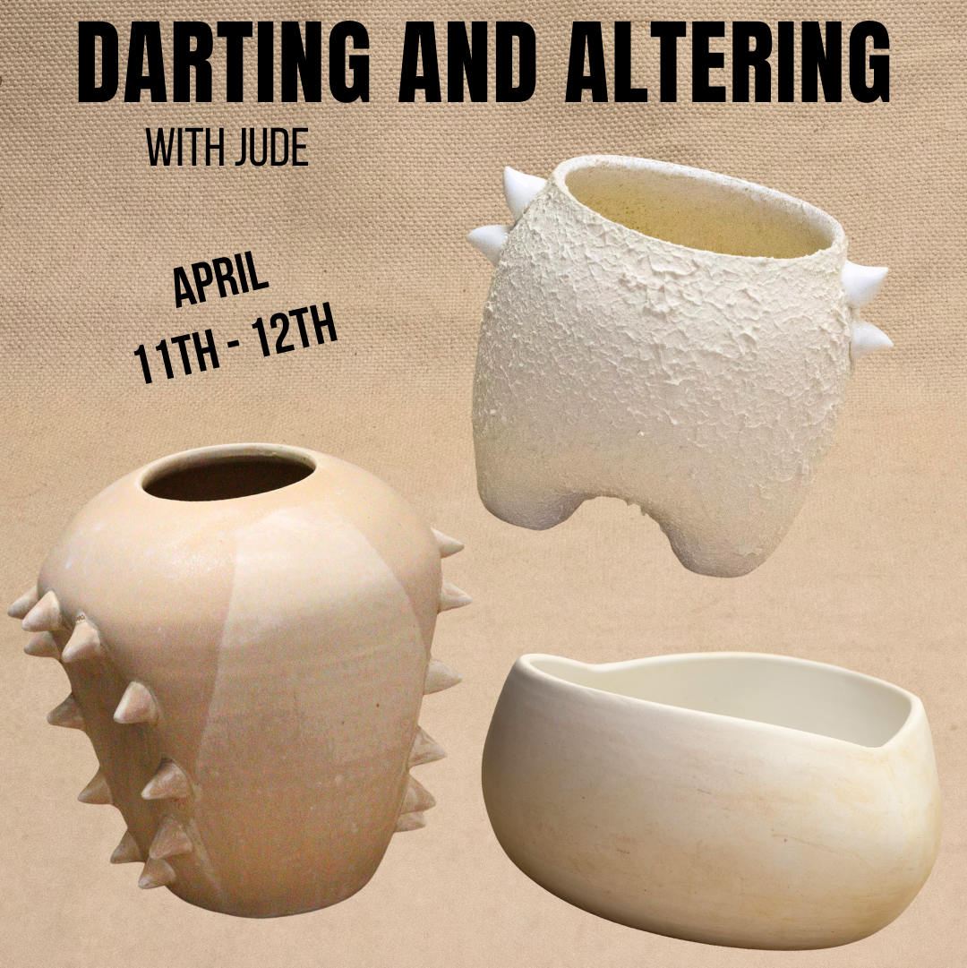 Darting and Altering, April 11th and 12th, 12pm - 3pm