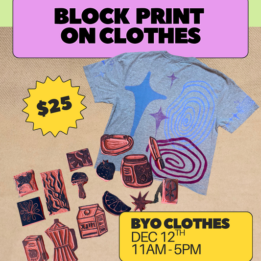 Block Print on Clothes - December 12th from 11-5pm